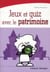 Jeux et quiz avec le patrimoine