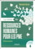 La bible des ressources humaines pour les PME