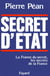 Secret d'Etat - la France du secret, les secrets de la France