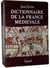 Dictionnaire de la France médiévale