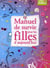 Manuel de survie pour les filles d'aujourd'hui