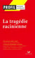 La tragédie racinienne