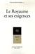 Le royaume et ses exigences