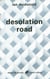 Desolation Road
