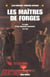 Les maitres de forges