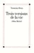 Trois Versions de la vie