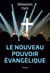 Le nouveau pouvoir évangélique