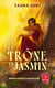 Les royaumes ardents Tome 1 : Le Trône de jasmin