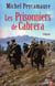 Les prisonniers de Cabrera - L'exil forcé des soldats de Napoléon