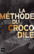 La methode du crocodile