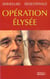 Operation elysee