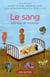 Le sang - donner et recevoir