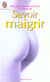 Savoir maigrir