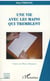 Une vie avec les mains qui tremblent