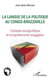 Langue de la politique au congo-brazzaville - contexte sociopolitique et comportements langagiers