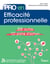 Pro en... : efficacité professionnelle - 58 outils, 10 plans d'action
