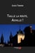 Taille la route, Achille !