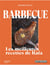 Barbecue : Les meilleures recettes de Rafa