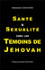 Santé et sexualité chez les témoins de jéhovah