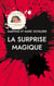 La surprise magique : Mamam c'est quoi les règles ?