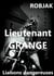Lieutenant Grange Liaisons dangereuses