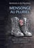 Mensonge au pluriel : Qui sait comment on fait pour tout pardonner ?