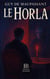 Le Horla : Nouvelle fantastique