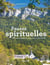 Pauses spirituelles - 100 lieux originaux en France pour se ressourcer