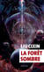 Le problème à trois corps Tome 2 : La forêt sombre
