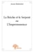 La Brèche et le Serpent ou L'Impermanence