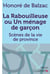 La Rabouilleuse ou Un ménage de garçon - Scènes de la vie de province