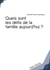 Quels sont les defis de la famille aujourd'hui ?