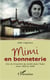 Mimi en bonneterie - une vie d'ouvriere du textile dans l'aube entre 1950 et 2000