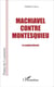 Machiavel contre Montesquieu, le combat infernal