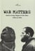War matters : Constructing Images of the Other - (1930s to 1950s)