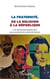La fraternité, de la religion à la République - une spiritualité républicaine pour construire le monde de demain