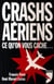 Crashs aériens, ce qu'on nous cache
