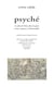 Psyché - le culte de l'âme chez les grecs et leur croyance à l'immortalité