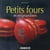 Petits fours et mignardises