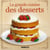 La grande cuisine des desserts