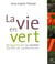 La vie en vert