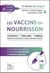 Les vaccins du nourrisson : rougeole, oreillons, rubéole - une analyse scientifique à l'intention des familles et de leur médecin