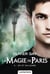 La magie de Paris Tome 3 : ici et ailleurs
