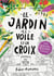 Cahier d'activités : le jardin, le voile et la croix