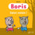 Boris, salut voisin!