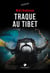 Traque au Tibet