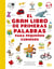 El gran libro de primeras palabras para pequeños curiosos