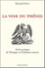 La voie du phénix - traité pratique de théurgie et d'alchimie interne