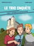 Le trio enquête Tome 3 : Mystère au château de Pau