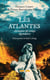 Les Atlantes - aventures des temps légendaires